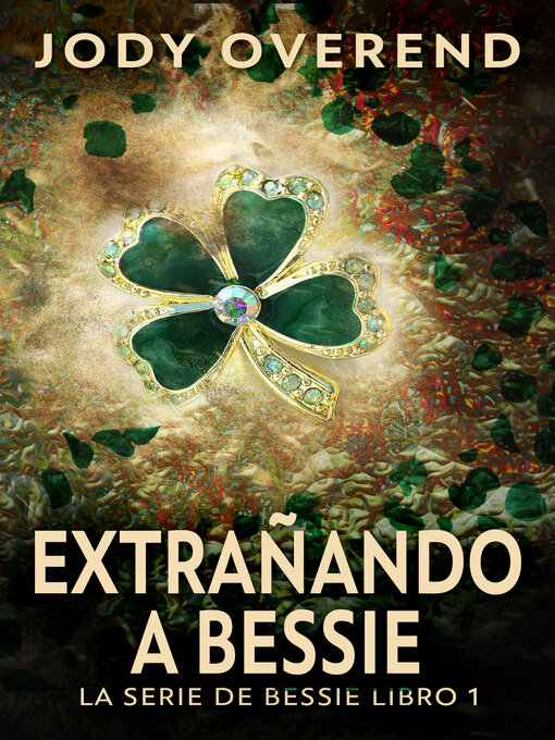 Title details for Extrañando a Bessie by Jody Overend - Available